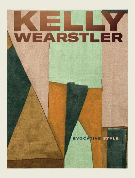 Kelly Wearstler: Evocative Style: Evocative Style