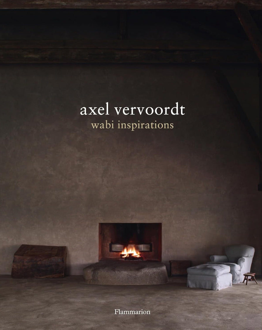 Axel Vervoordt: Wabi Inspirations