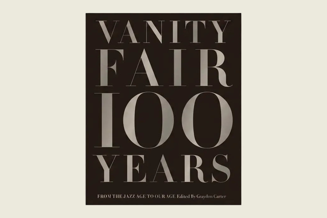 Vanity Fair 100 Years: From the Jazz Age to Our Age